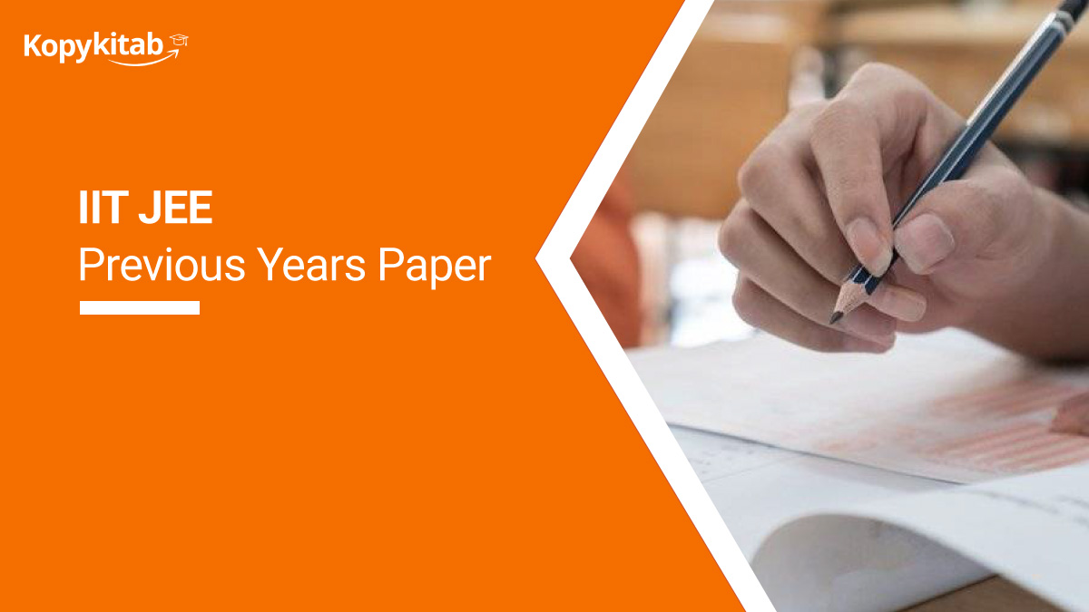 IIT JEE Previous year papers