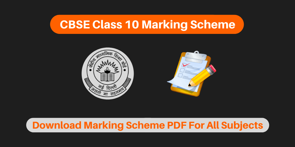 CBSE Class 10 Marking Scheme For All Subjects