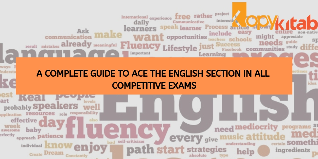 A Complete Guide to Ace the English Section in all Competitive Exams