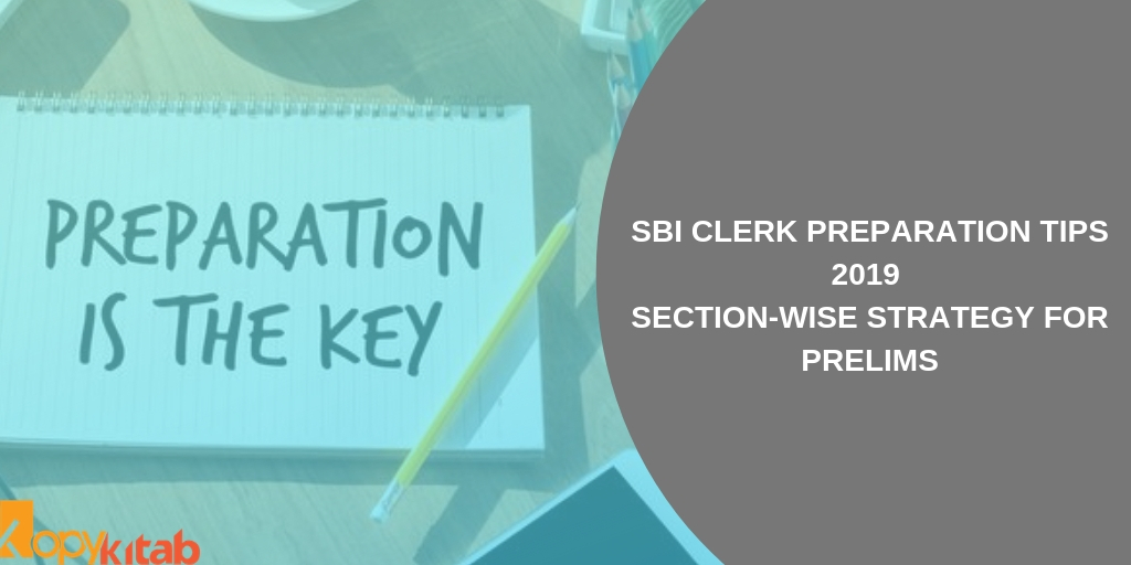 SBI Clerk Preparation Tips 2019 Section-wise Strategy for Prelims