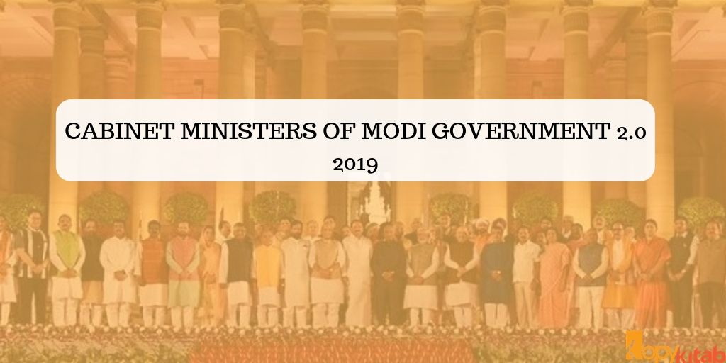 Cabinet Ministers of Modi Government 2.0 2019