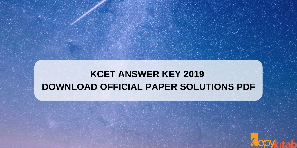 KCET Answer Key 2019 Download Official Paper Solutions PDF
