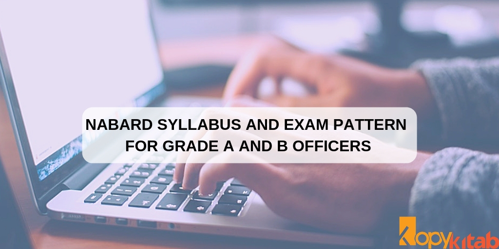 NABARD Syllabus and Exam Pattern for Grade A and B Officers