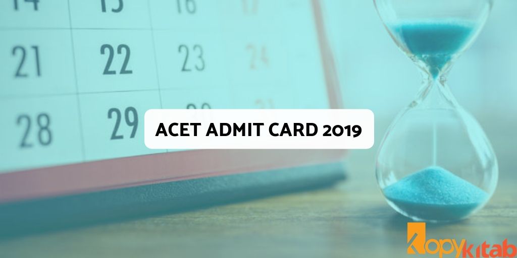 ACET Admit Card 2019