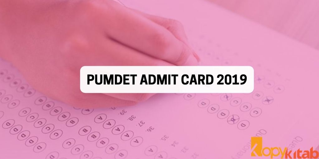 PUMDET Admit card 2019