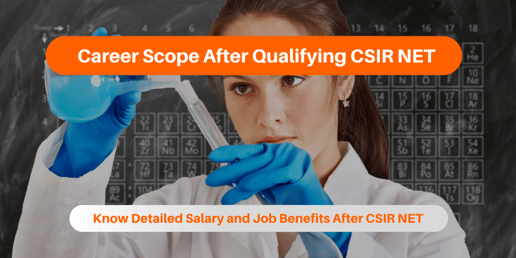 Career Scope After Qualifying CSIR NET