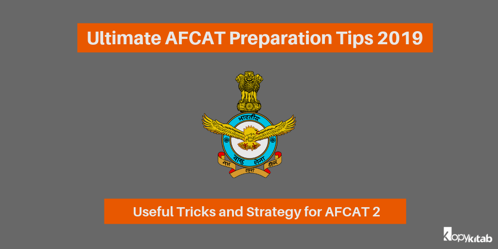 Ultimate AFCAT Preparation Tips 2019