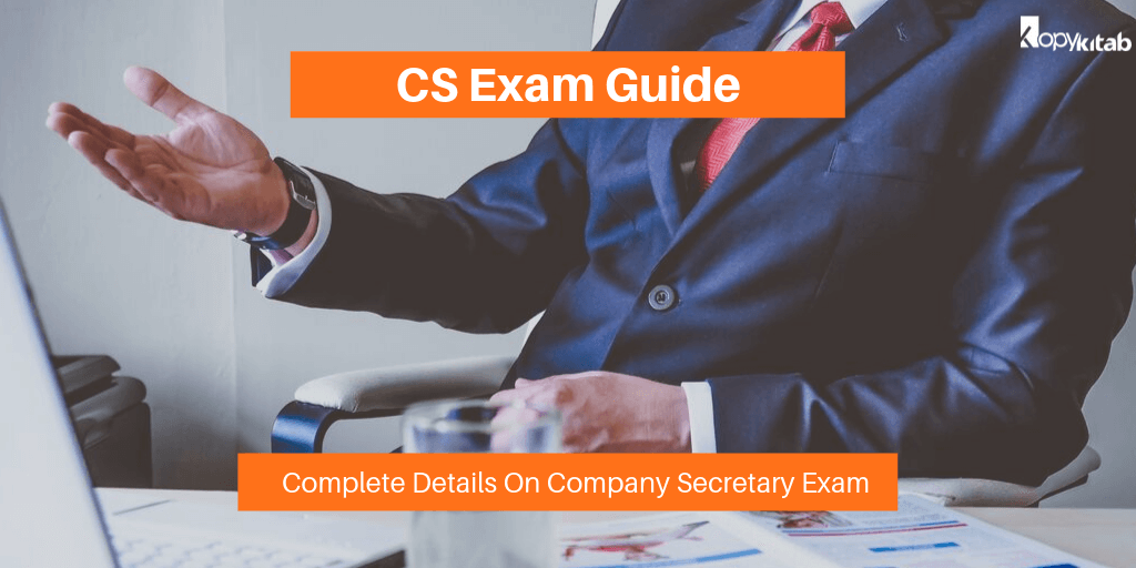 CS Exam Guide_ Complete Details On Company Secretary Exam