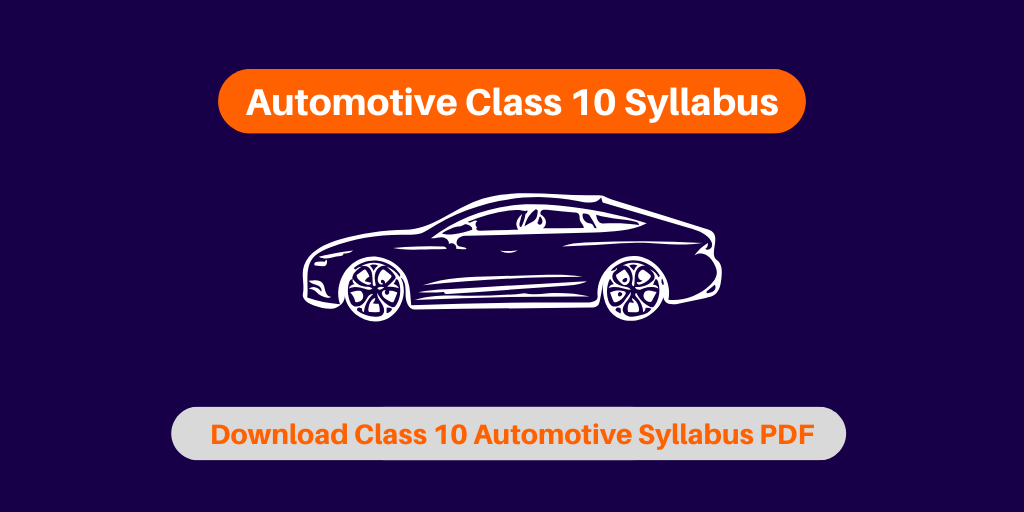 Automotive Class 10 Syllabus