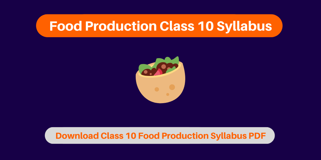 Food Production Class 10 Syllabus