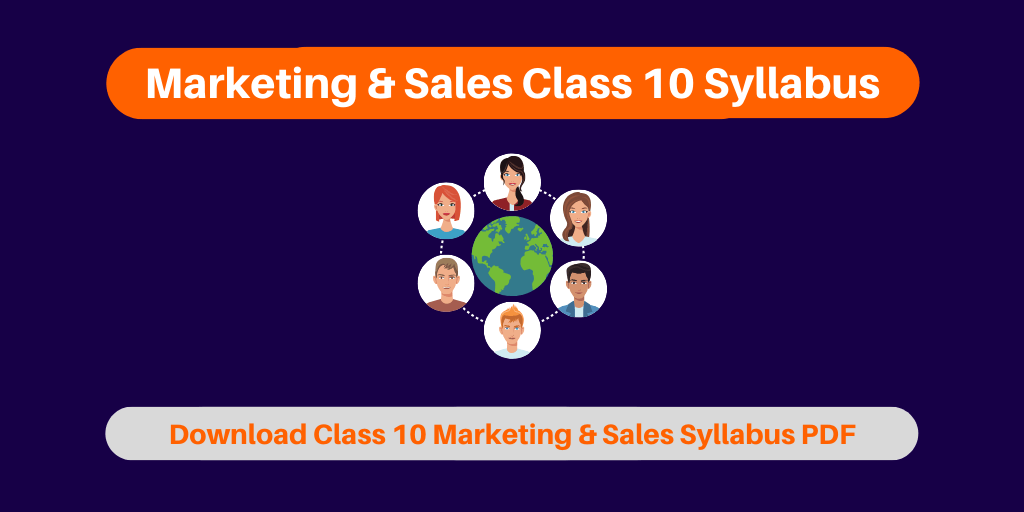 Marketing & Sales Class 10 Syllabus