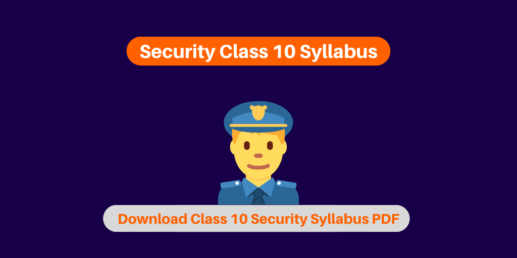 Security Class 10 Syllabus