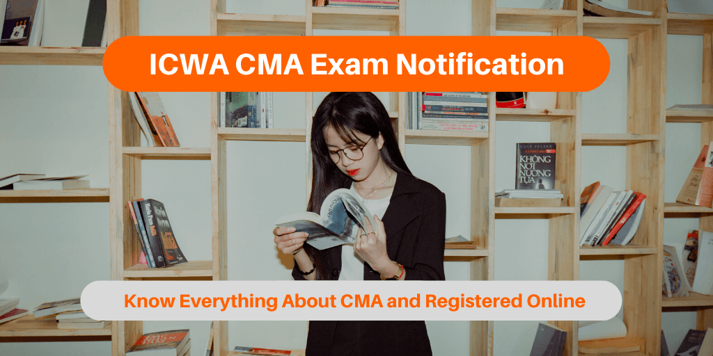 ICWA CMA Exam Notification