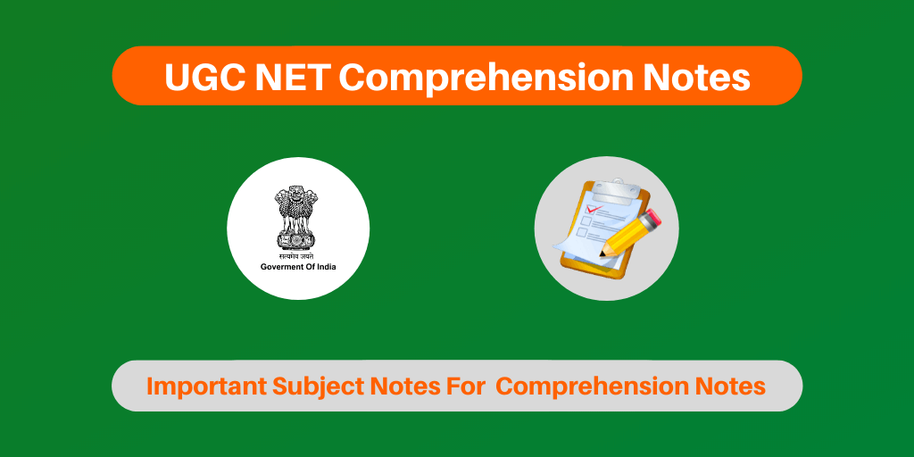UGC NET Comprehension Notes