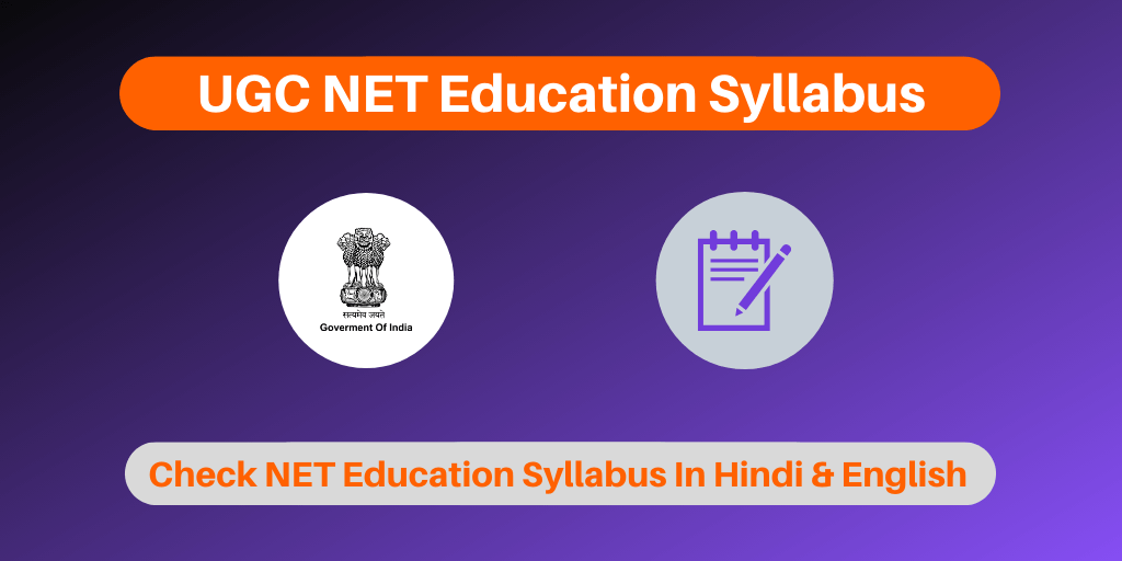 UGC NET Education Syllabus
