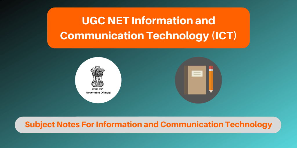 UGC NET Information and Communication Technology Notes