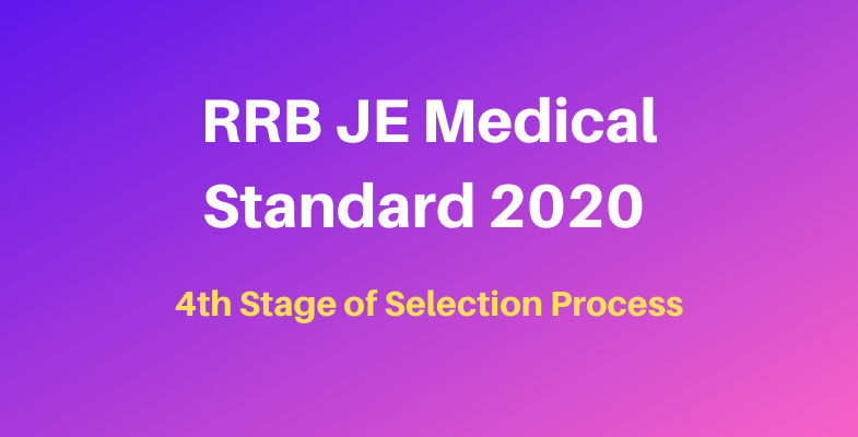 RRB JE Medical Standard 2020