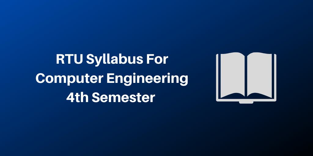 RTU Syllabus For Computer Engineering 4th Semester