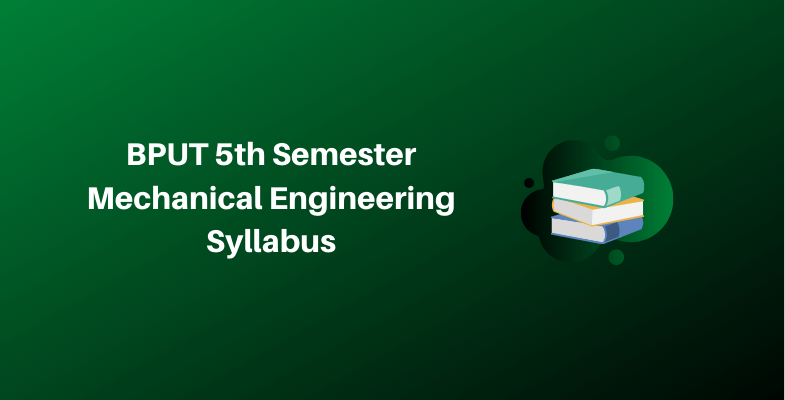 BPUT 5th Semester Mechanical Engineering Syllabus