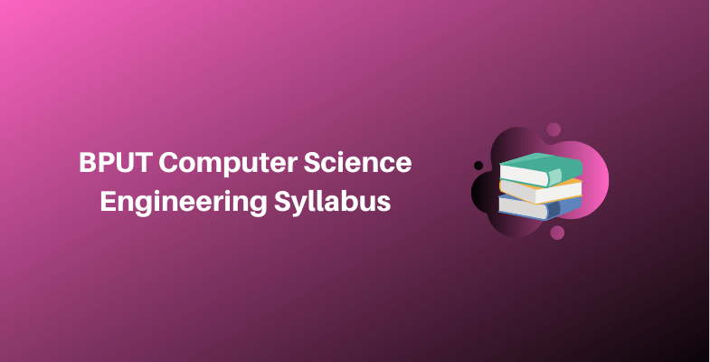 BPUT Computer Science Engineering Syllabus