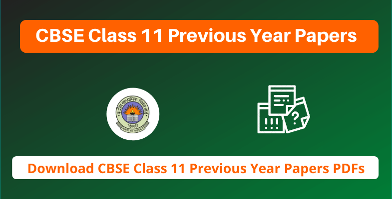 CBSE Class 11 Previous Year Papers
