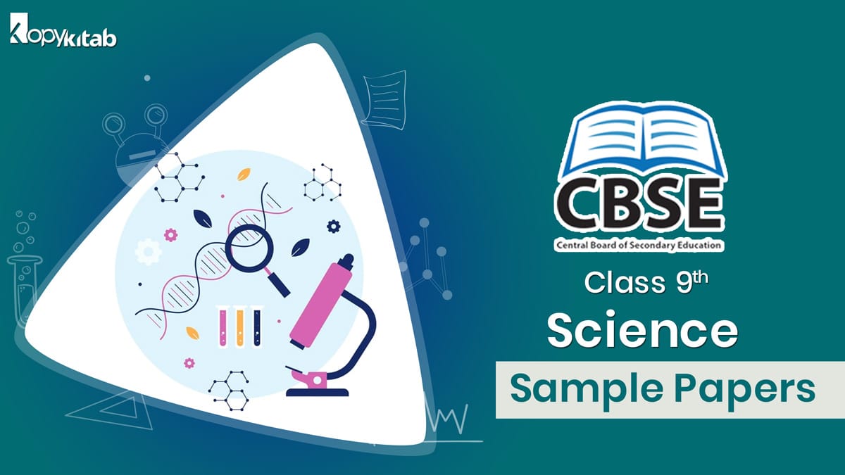 CBSE Class 9 Science Sample Papers