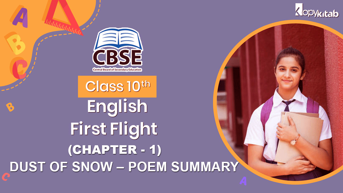 CBSE Class 10 English First Flight Chapter 1 Dust of Snow