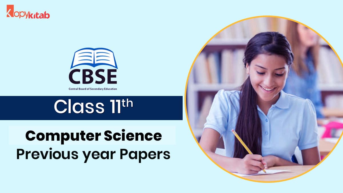 CBSE Class 11 Computer Science Previous Year Papers
