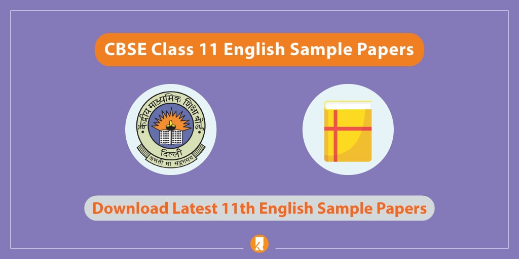 CBSE Class 11 English Sample Papers