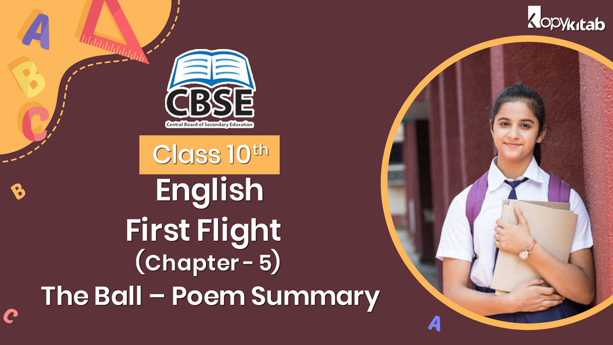 CBSE Class 10 English First Flight Chapter 5 The Ball