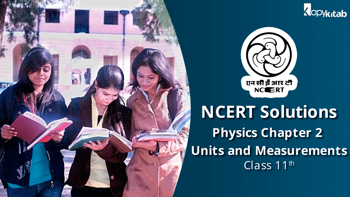 NCERT Solutions for Class 11 Physics Chapter 2 Units and Measurements