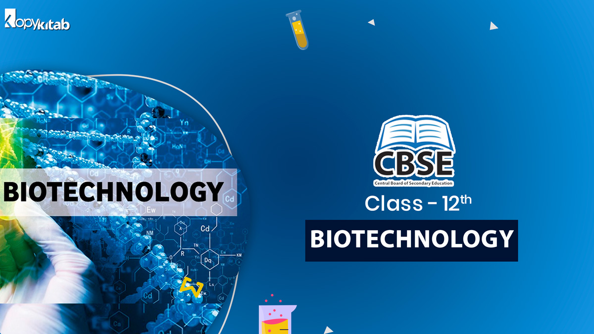 CBSE Class 12 Biotechnology