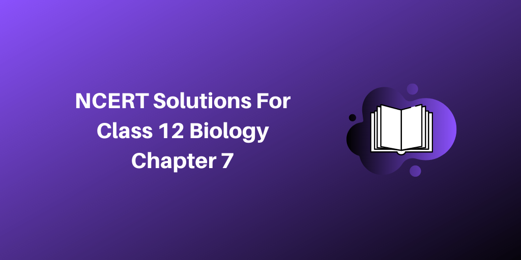 NCERT Solutions For Class 12 Biology Chapter 7 Evolution