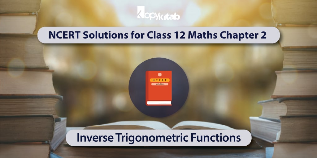 NCERT-Solutions-for-Class-12-Maths-Chapter-2---Inverse-Trigonometric-Functions-min
