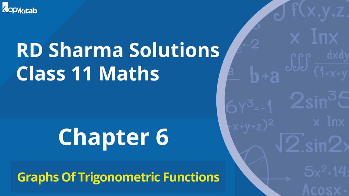 RD Sharma Solutions Class 11 Maths Chapter 6