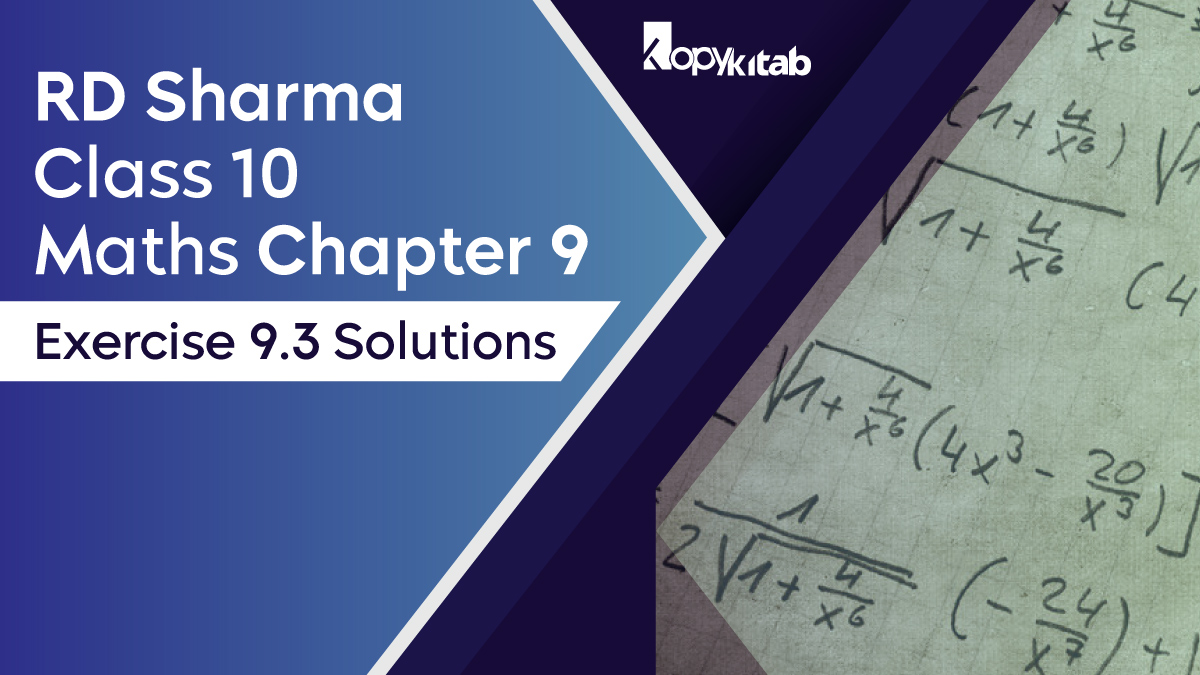 RD Sharma Chapter 9 Class 10 Maths Exercise 9.2 Solutions