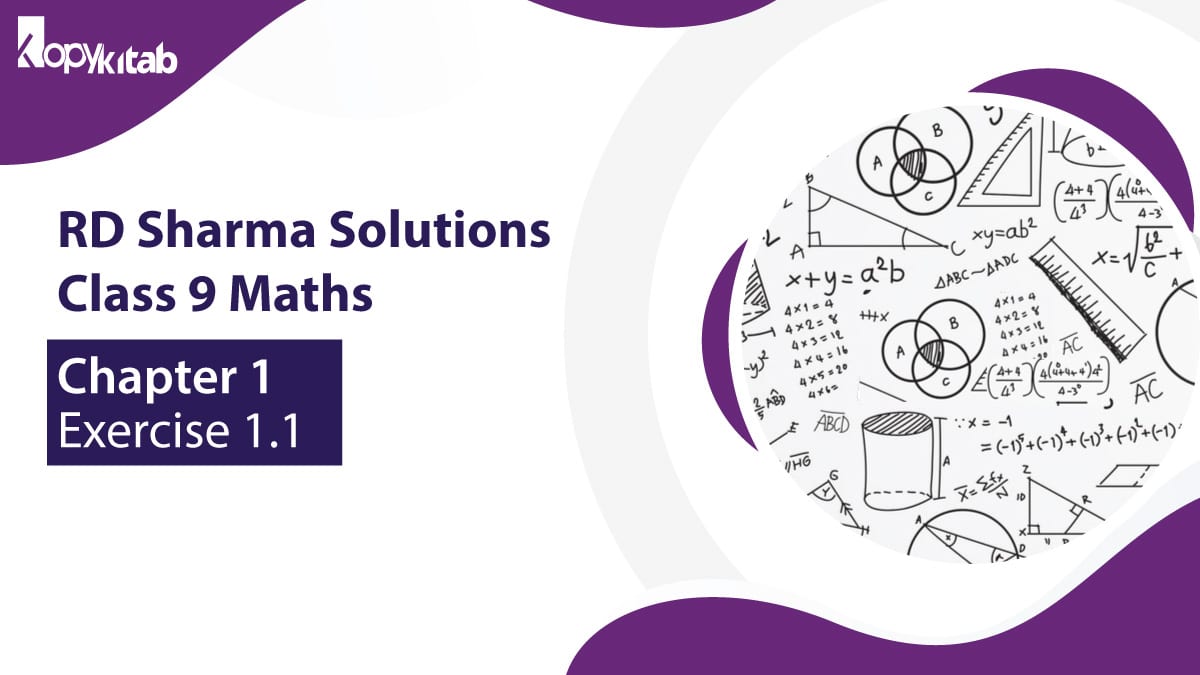 RD Sharma Chapter 1 Class 9 Maths Exercise 1.1 Solutions