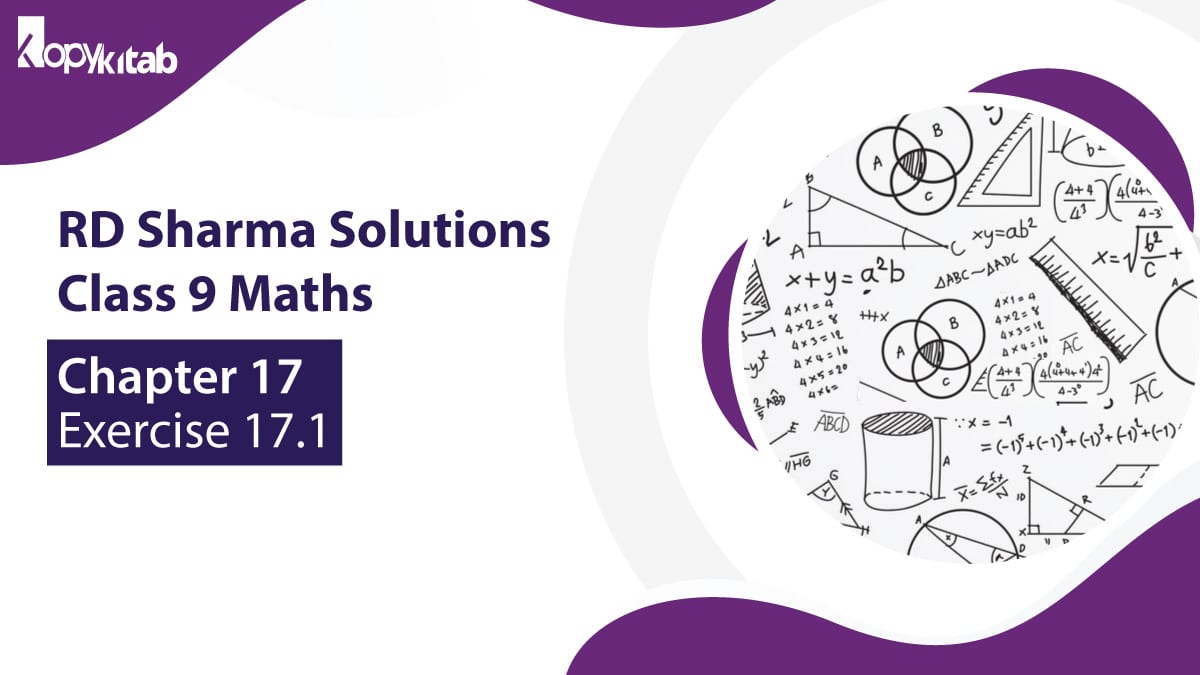 RD Sharma Chapter 17 Class 9 Maths Exercise 17.1 Solutions