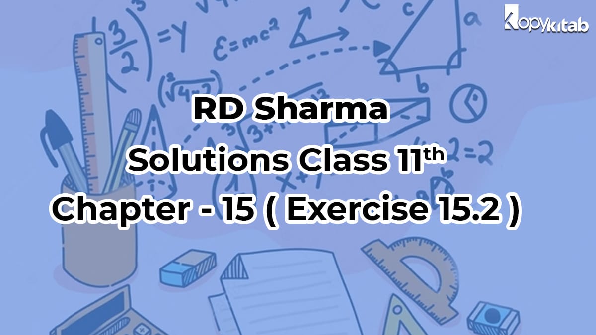 RD Sharma Solutions Class 11 Maths Chapter 15 Exercise 15.2