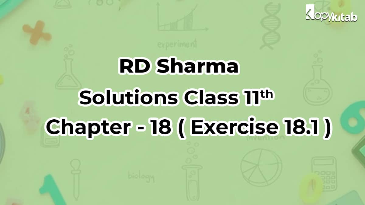 RD Sharma Solutions Class 11 Maths Chapter 18 Exercise 18.1