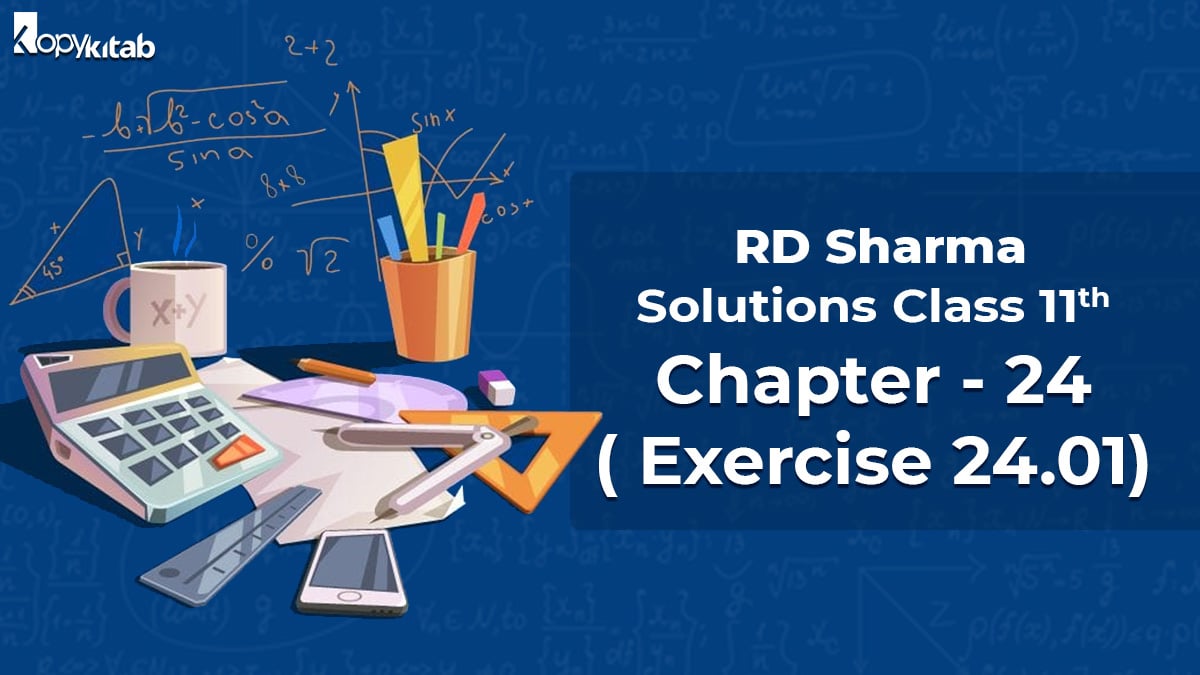 RD Sharma Solutions Class 11 Maths Chapter 24 Exercise 24.1