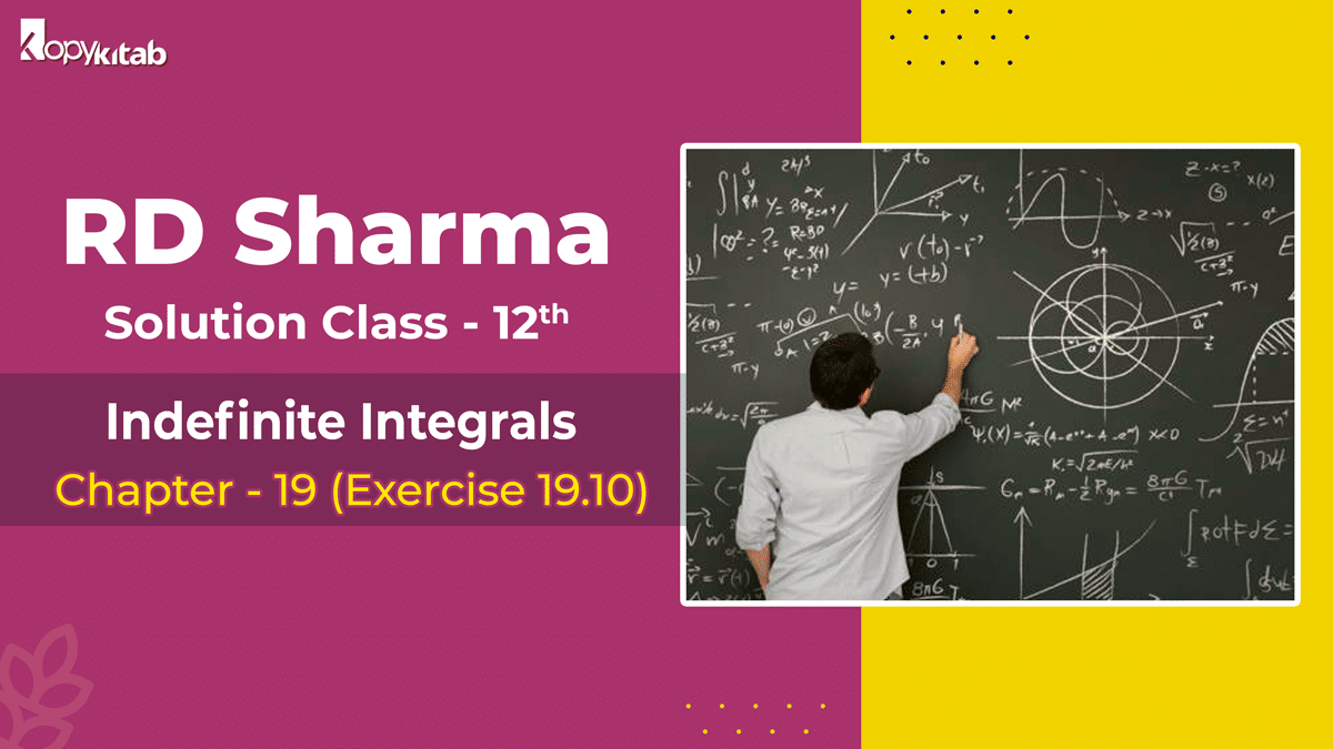 RD Sharma Solutions Class 12 Maths Chapter 19 Exercise 19.10