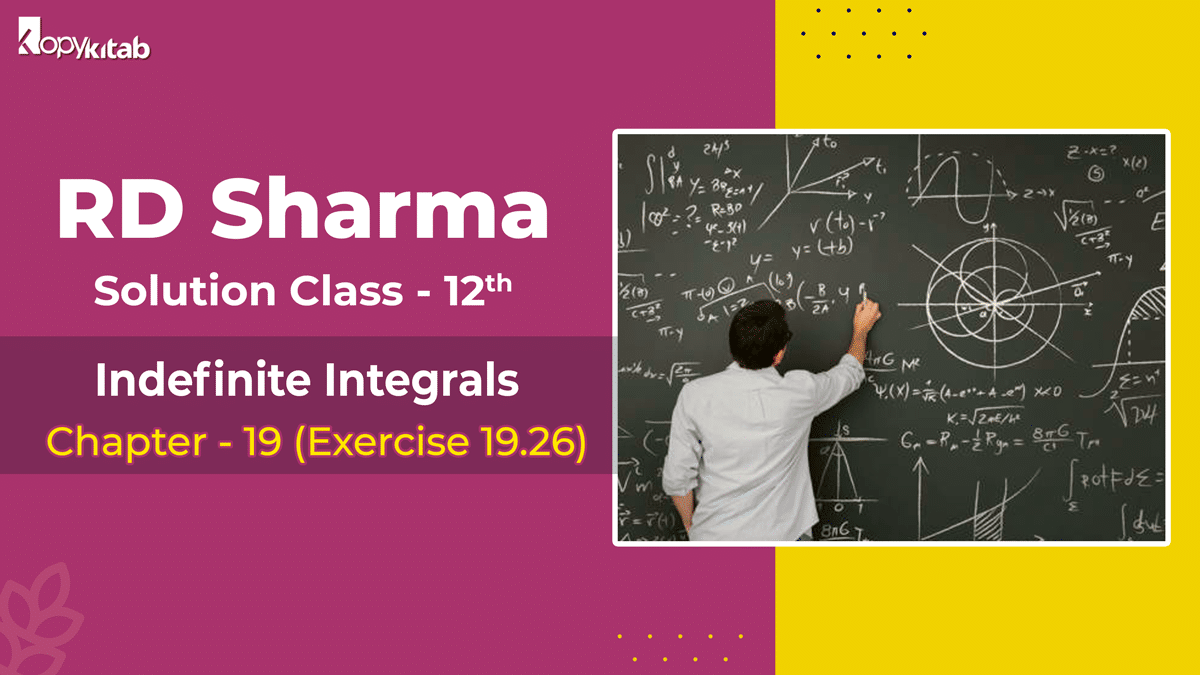 RD Sharma Solutions Class 12 Maths Chapter 19 Exercise 19.26