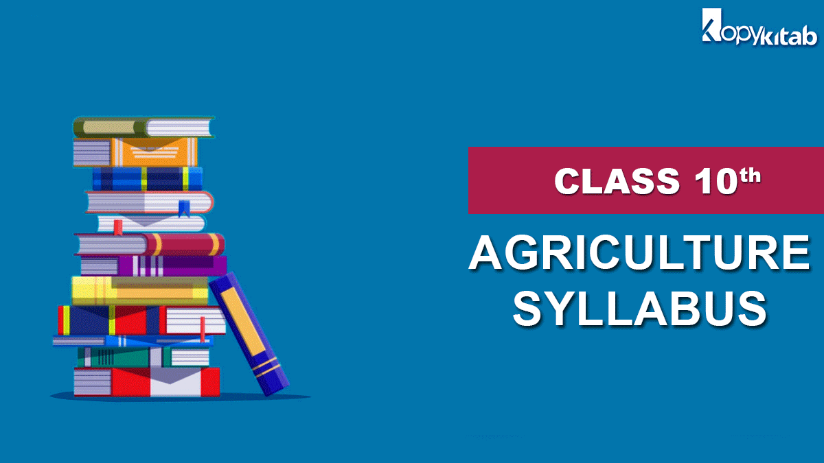 Agriculture Class 10 Syllabus