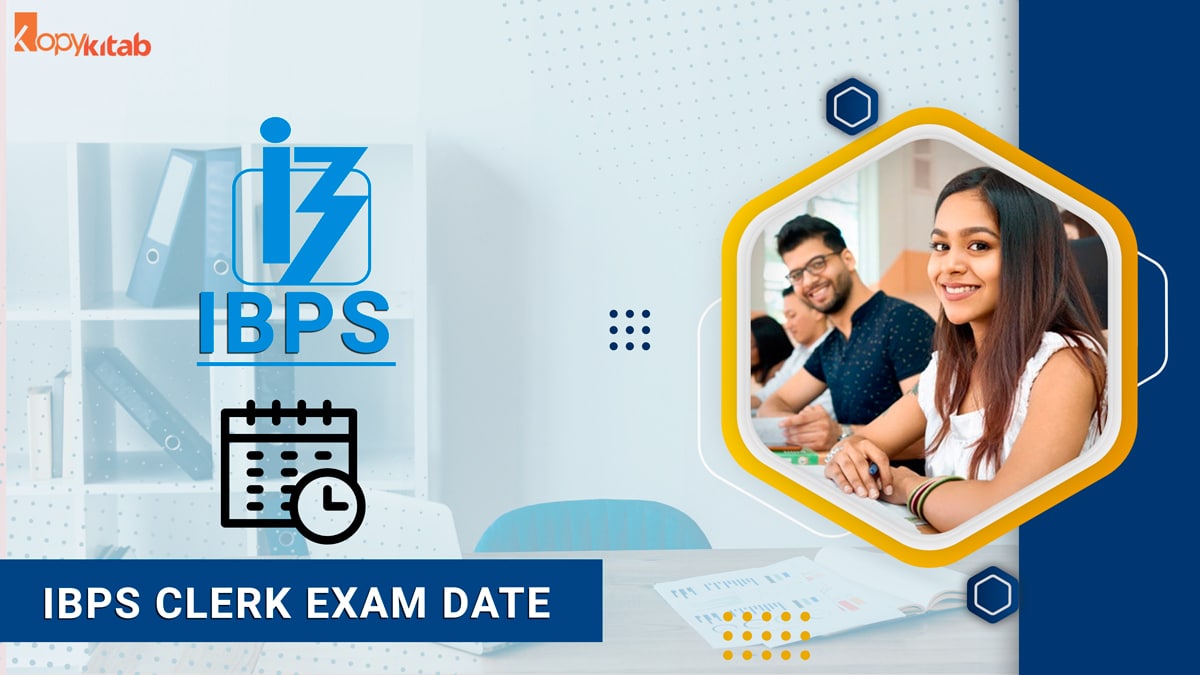 IBPS Clerk Exam Date