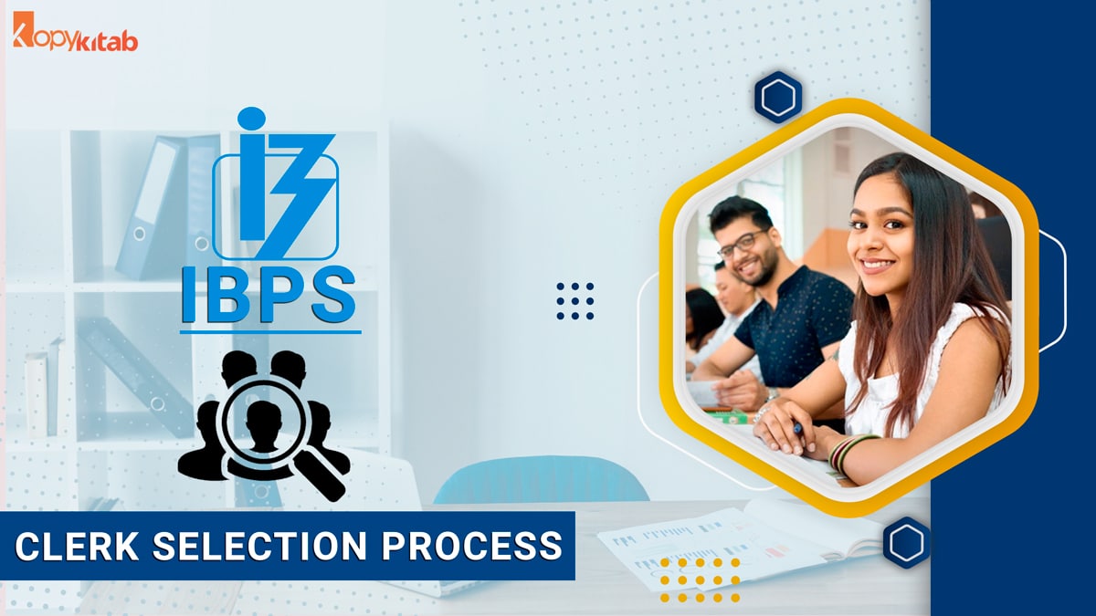 IBPS Clerk Selection Process