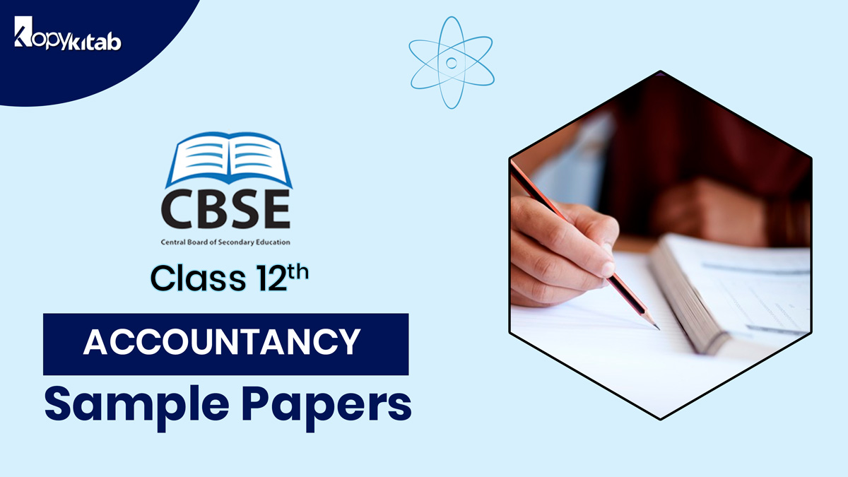 CBSE Class 12 Accountancy Sample Papers