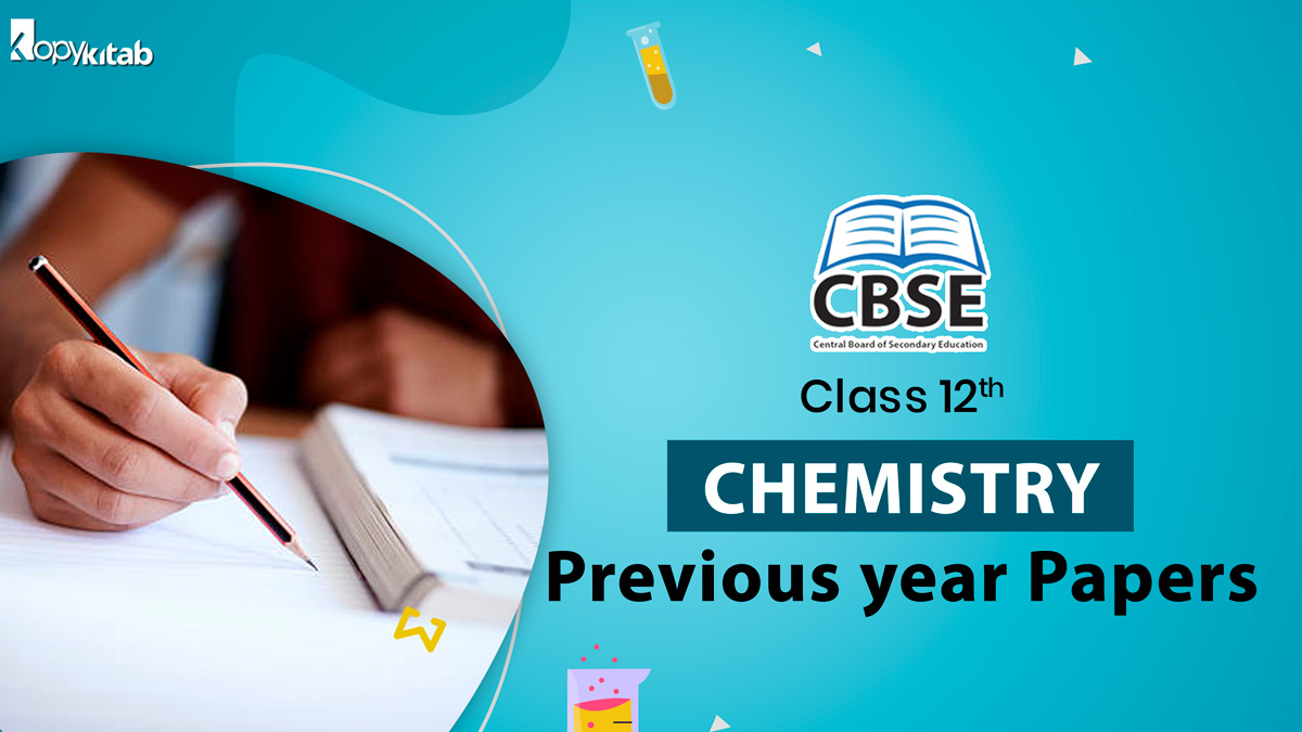 CBSE Class 12 Chemistry Previous Year Papers
