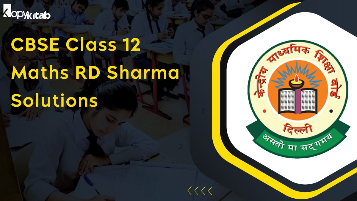 CBSE Class 12 Maths RD Sharma Solutions