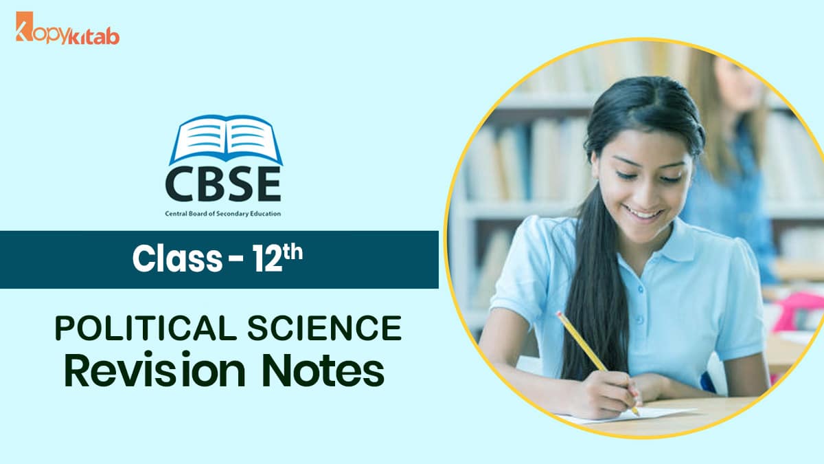 CBSE Class 12 Political Science Revision Notes